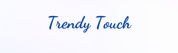 Trendy Touch